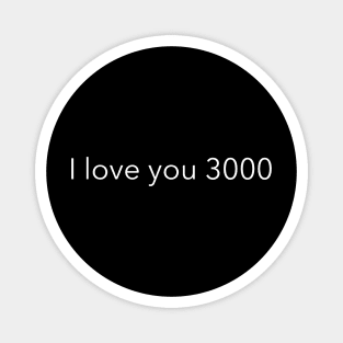 i love you 3000 Magnet